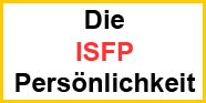 ISFP Persoenlichkeit