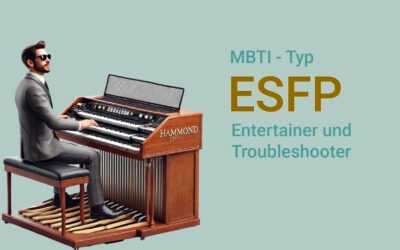 ESFP Persönlichkeitsprofil Entertainer / Troubleshooter